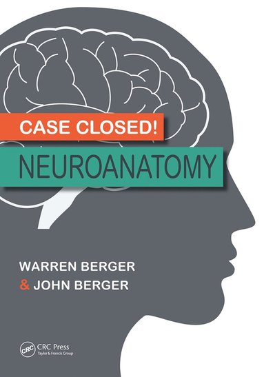Case Closed! Neuroanatomy (h�ftad)