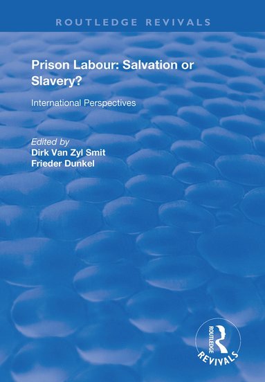 Prison Labour: Salvation or Slavery? (inbunden)