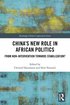 China's New Role in African Politics