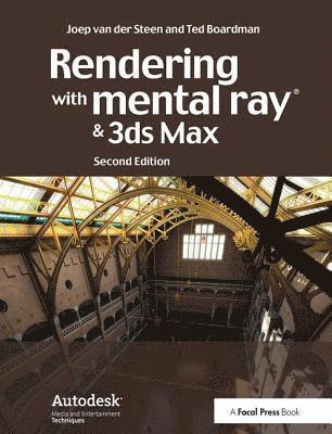 Rendering with mental ray and 3ds Max (inbunden)