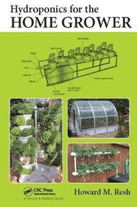 Hydroponics for the Home Grower (inbunden)