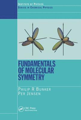 Fundamentals of Molecular Symmetry (inbunden)