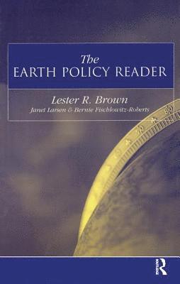 The Earth Policy Reader (inbunden)
