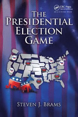 The Presidential Election Game (inbunden)