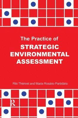 Practice of Strategic Environmental Assessment (inbunden)