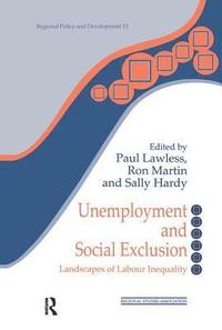 Unemployment and Social Exclusion (inbunden)
