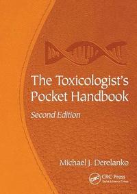 The Toxicologist's Pocket Handbook, Second Edition (inbunden)
