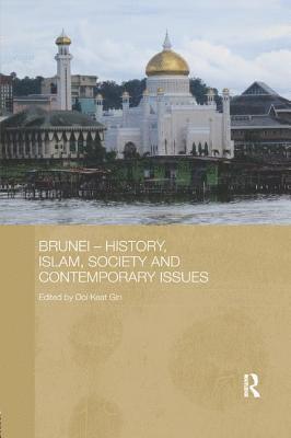 Brunei - History, Islam, Society and Contemporary Issues (hftad)