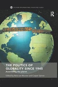 The Politics of Globality since 1945 (hftad)