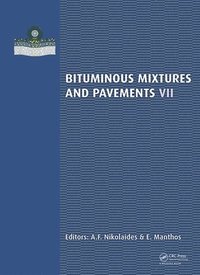 Bituminous Mixtures and Pavements VII (inbunden)