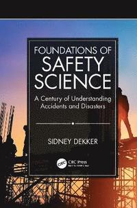 Foundations of Safety Science (inbunden)