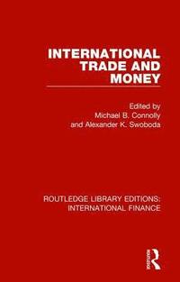 International Trade and Money (inbunden)