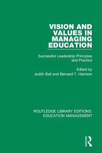 Vision and Values in Managing Education (inbunden)