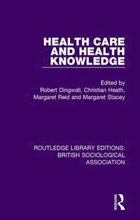 Health Care and Health Knowledge (inbunden)