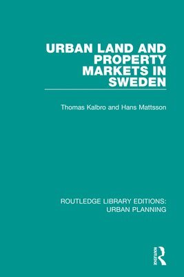 Urban Land and Property Markets in Sweden (hftad)