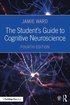 Student's Guide to Cognitive Neuroscience