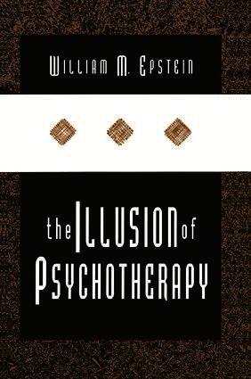 Illusion of Psychotherapy (h�ftad)
