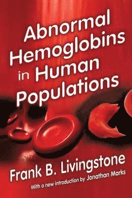 Abnormal Hemoglobins in Human Populations (inbunden)