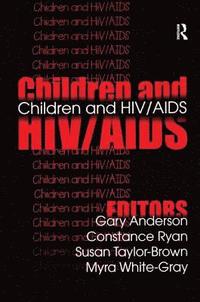 Children and HIV/AIDS (inbunden)