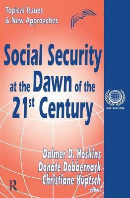 Social Security at the Dawn of the 21st Century (inbunden)