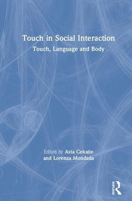 Touch in Social Interaction (inbunden)