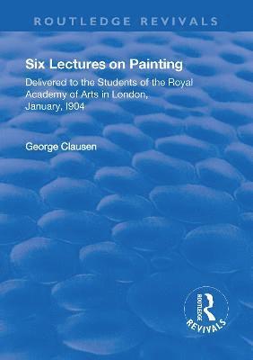 Revival: Six Lectures on Painting (1904) (inbunden)