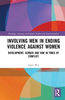 Involving Men in Ending Violence against Women (inbunden)