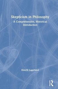 Skepticism in Philosophy (inbunden)