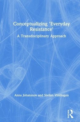 Conceptualizing 'Everyday Resistance' (hftad)