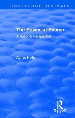 Routledge Revivals: The Power of Shame (1985) (hftad)