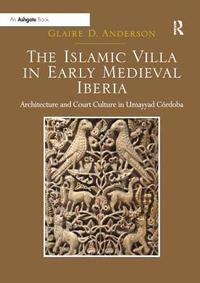 The Islamic Villa in Early Medieval Iberia (hftad)