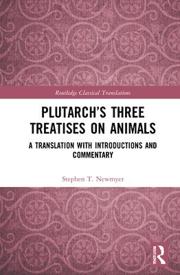 Plutarchs Three Treatises on Animals (inbunden)