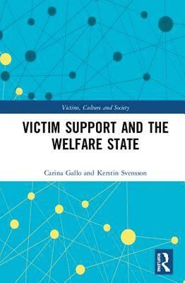 Victim Support and the Welfare State (inbunden)