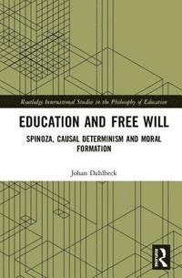 Education and Free Will (inbunden)