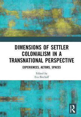 Dimensions of Settler Colonialism in a Transnational Perspective (hftad)