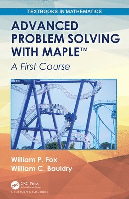 Advanced Problem Solving with Maple (inbunden)