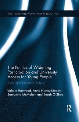The Politics of Widening Participation and University Access for Young People (hftad)