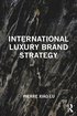 International Luxury Brand Strategy