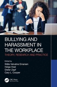 Bullying and Harassment in the Workplace (inbunden)