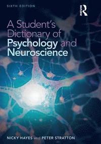 A Student's Dictionary of Psychology and Neuroscience (hftad)