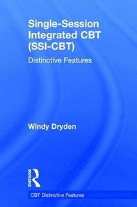 Single-Session Integrated CBT (SSI-CBT) (inbunden)