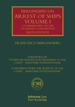 Berlingieri on Arrest of Ships Volume I (inbunden)