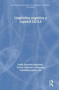 Lingstica cognitiva y espaol LE/L2 (inbunden)