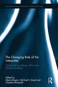 The Changing Role of the Interpreter (inbunden)