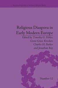 Religious Diaspora in Early Modern Europe (hftad)