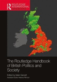 The Routledge Handbook of British Politics and Society (inbunden)