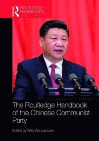 Routledge Handbook of the Chinese Communist Party (inbunden)