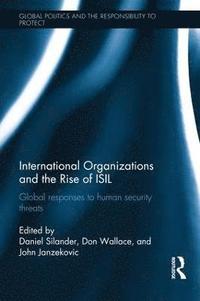 International Organizations and The Rise of ISIL (inbunden)