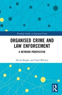 Organised Crime and Law Enforcement (inbunden)