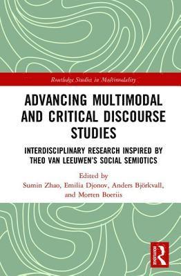 Advancing Multimodal and Critical Discourse Studies (häftad)